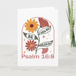 I will not be shaken Bible Verse Wildflower Card