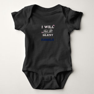 I Will Not Be Silent Kamala Harris Presidential Baby Bodysuit