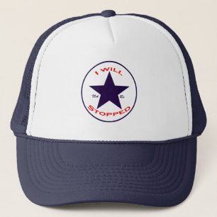 I Will Not Be Stopped Unstoppable Force Statement Trucker Hat