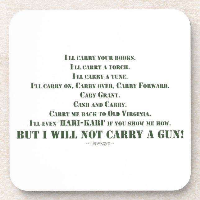 I Will Not Carry a Gun Coaster (Front)