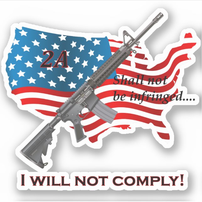 I Will Not Comply American Flag AR15 (Front)