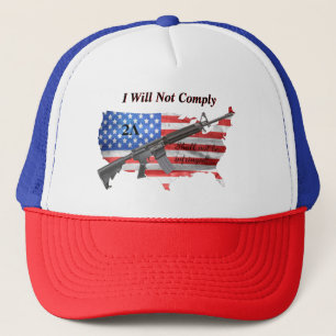 I Will Not Comply US Flag AR15 2nd Amendment  Trucker Hat