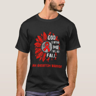 I will not fall BRAIN ANEURYSM warrior  T-Shirt