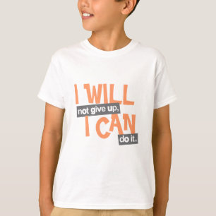 I will not give up positive orange kids t-shirt