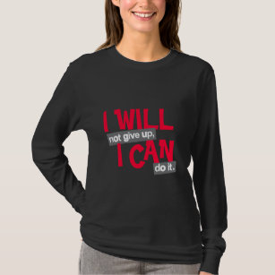 "I will not give up" positive red & black tee