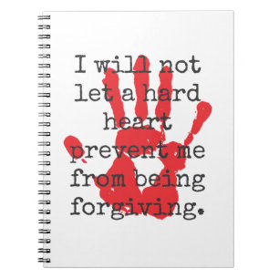 I Will Not Let A Hard Heart - Inspirational Quotes Notebook