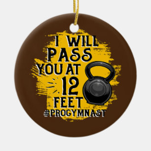 I Will Pass You At 12 Feet Gymnastics Gymnast Ceramic Tree Decoration