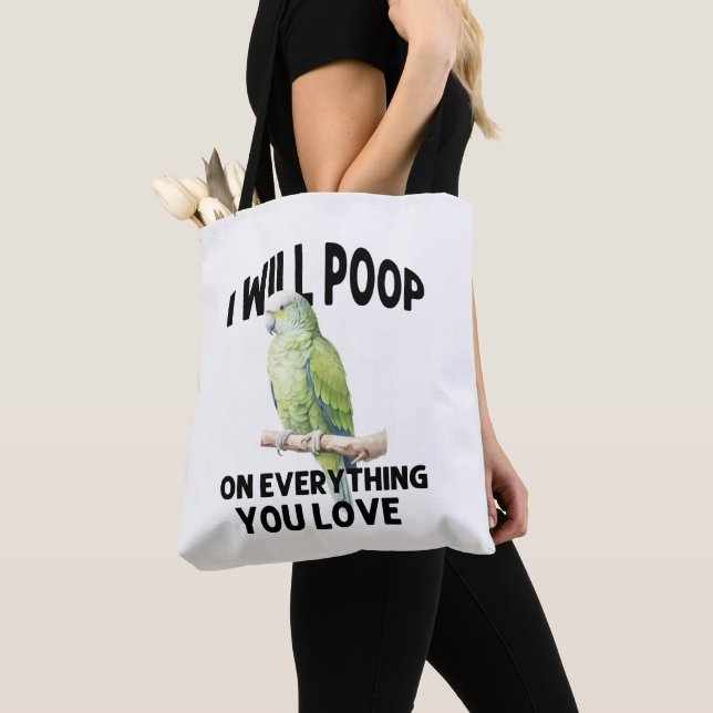 I Will Poop On Everything You Love Parrot Birds Tote Bag (Close Up)
