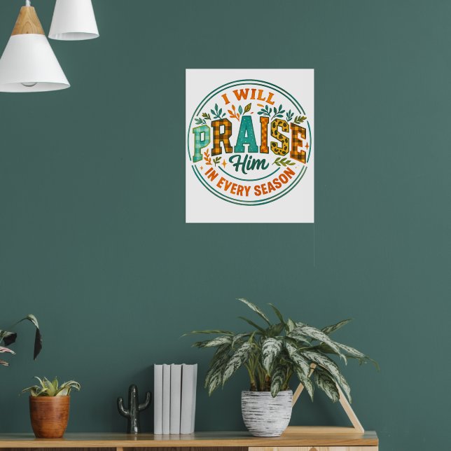 I Will Praise Him....  Poster (Living Room 1)