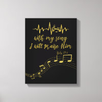 I Will Praise Him with Song KJV Bible Verse