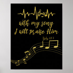 I Will Praise Him with Song KJV Bible Verse Poster