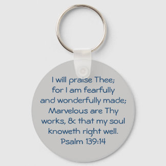 I will praise Thee; for I am fearfully and wond... Key Ring