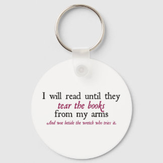 I Will Read Until They Tear the Books from My Arms Key Ring