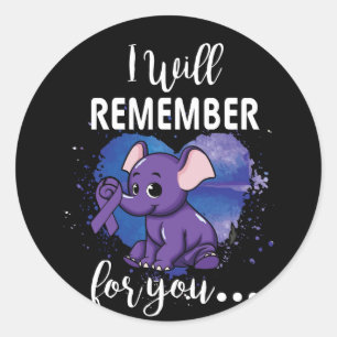 I Will Remember For You Elephant Alzheimers Classic Round Sticker