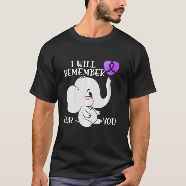 I Will Remember For You End Alz Alzheimer S Awaren T-Shirt (Front)