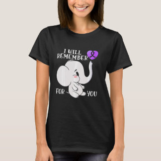 I Will Remember For You End Alz Alzheimer S Awaren T-Shirt