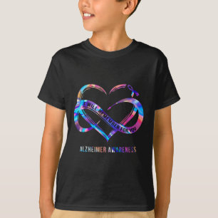 I Will Remember For You Heimerheimer Awareness 1 T-Shirt