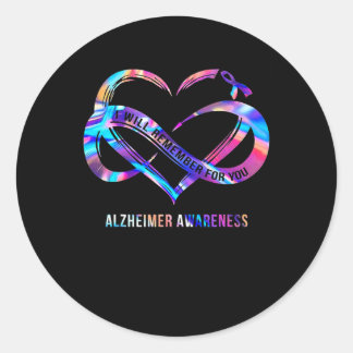 I Will Remember For You Heimerheimer Awareness  Classic Round Sticker