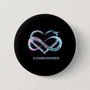 I Will Remember For You Heimerheimer Awareness Cut 6 Cm Round Badge