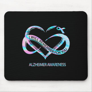 I Will Remember For You Heimerheimer Awareness  Mouse Mat