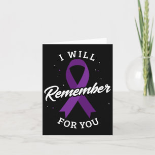 I Will Remember For You Heimerheimer's Disease Hei Card