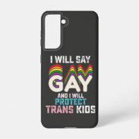 I Will Say Gay And I Will Protect Trans Kids LGBT 