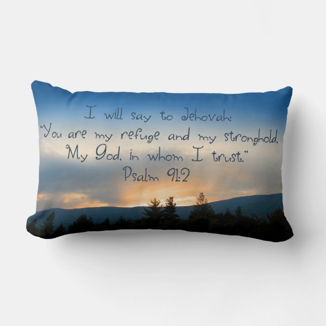 "I will say to Jehovah...you are my stronghold..." Lumbar Cushion (Front)