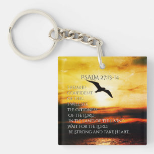I will see the goodness of the Lord Psalm 27:13-14 Key Ring