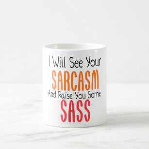Funny Sassy Sarcasm Drinkware Zazzle Co Uk