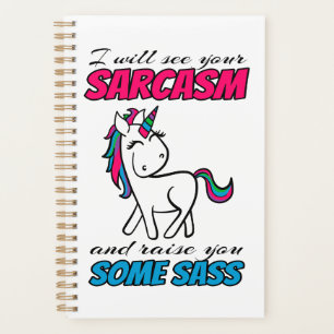 I Will See Your Sarcasm And Raise You Some Sass Planner