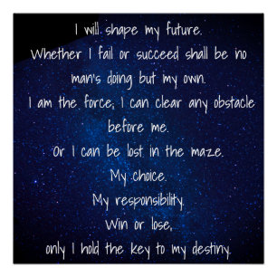I Will Shape My Future Poster
