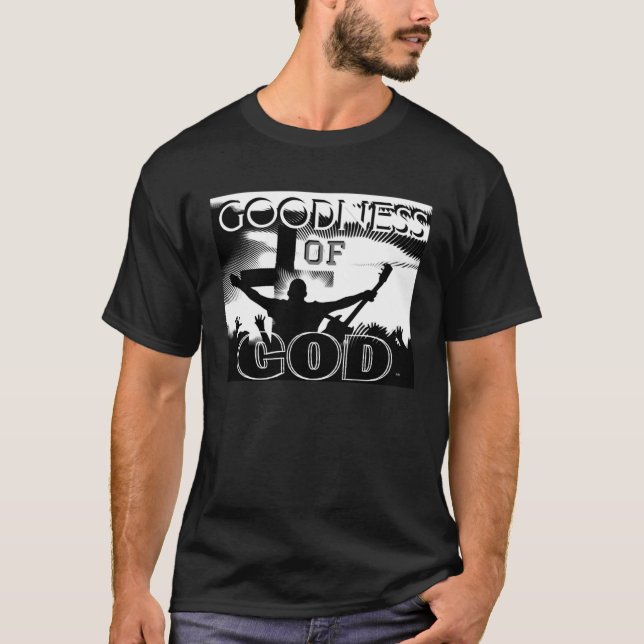 I WILL SING OF THE GOODNESS OF GOD Christian Worsh T-Shirt (Front)
