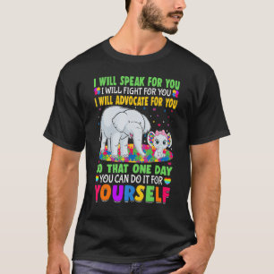 I Will Speak For You I Will Fight For You Autism A T-Shirt