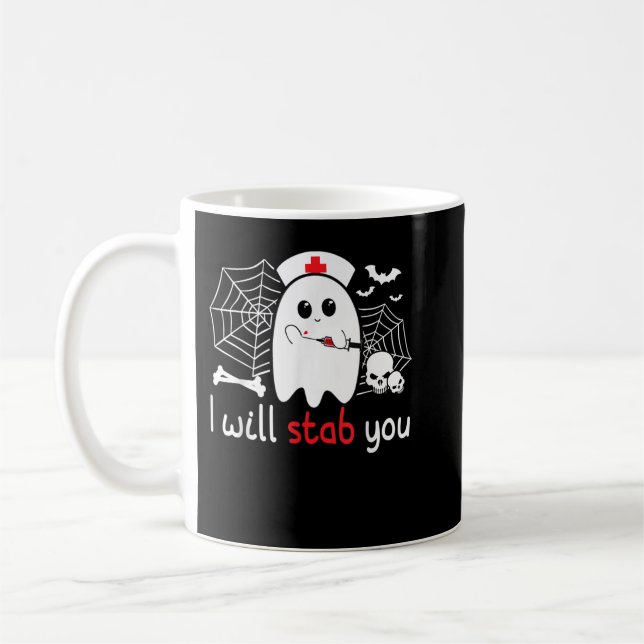 I Will Stab You Boo Ghost Nurse Funny Halloween Fo Coffee Mug (Left)
