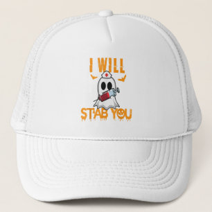 I Will Stab You Funny Ghost Nurse Halloween Nursin Trucker Hat