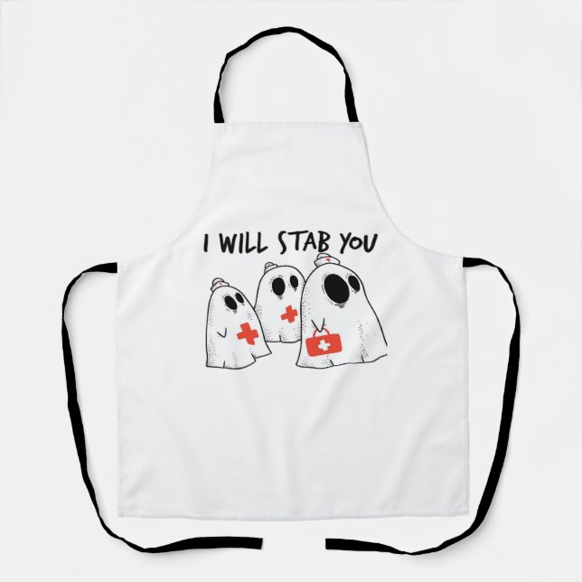 I Will Stab You Ghost Nurse Funny RN Halloween Gho Apron (Front)