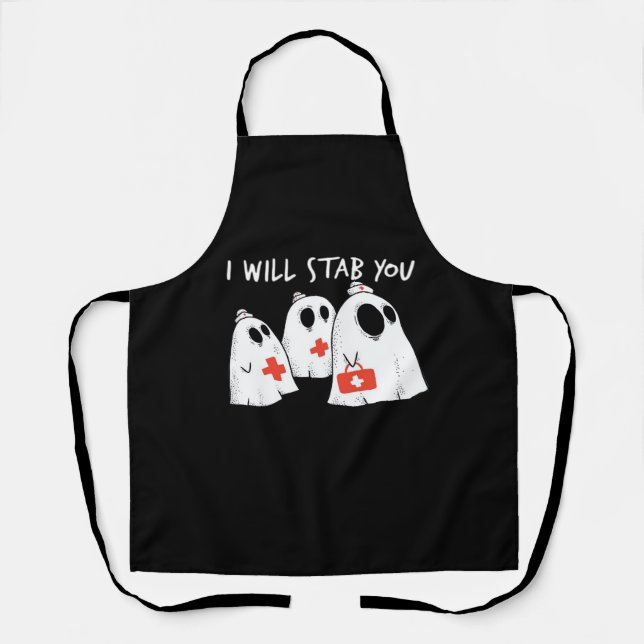 I Will Stab You Ghost Nurse Funny RN Halloween Gho Apron (Front)