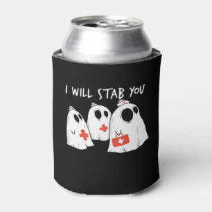 I Will Stab You Ghost Nurse Funny RN Halloween Gho Can Cooler