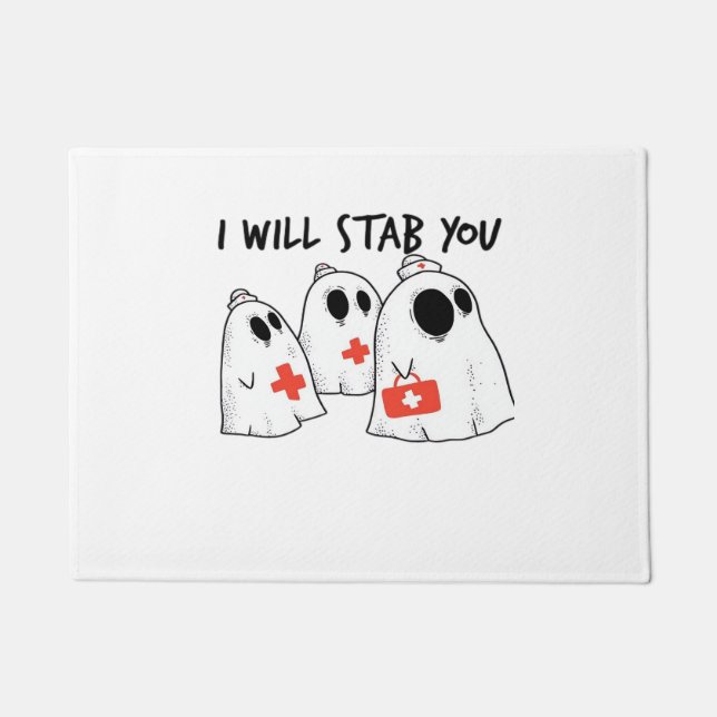 I Will Stab You Ghost Nurse Funny RN Halloween Gho Doormat (Front)
