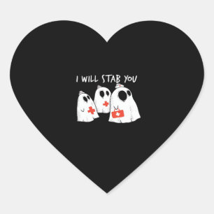 I Will Stab You Ghost Nurse Funny RN Halloween Gho Heart Sticker