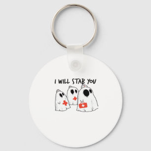 I Will Stab You Ghost Nurse Funny RN Halloween Gho Key Ring
