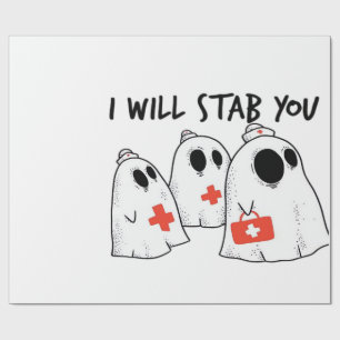 I Will Stab You Ghost Nurse Funny RN Halloween Gho Wrapping Paper