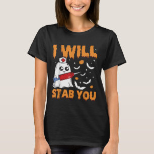 I Will Stab You Ghost Nurse Retro Funny Halloween  T-Shirt