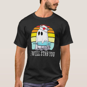 I Will Stab You Ghost Nurse Retro Funny Halloween T-Shirt