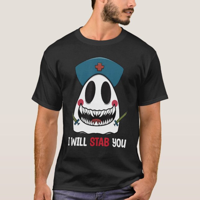 I Will Stab You Nurse Ghost Nurse Spooky Halloween T-Shirt (Front)