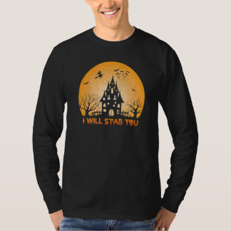 I Will Stab You Nurse Halloween Halloween Nurses T-Shirt