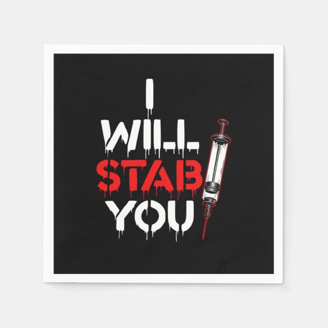 I Will Stab You Syringe Phlebotomist Phlebotomy Bl Napkin (Front)