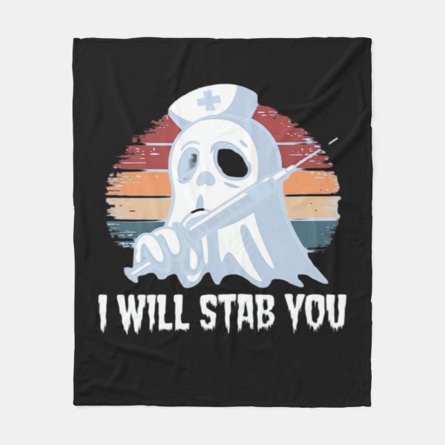 I will stab you t shirt, Ghost Nurse Halloween Vin Fleece Blanket (Front)
