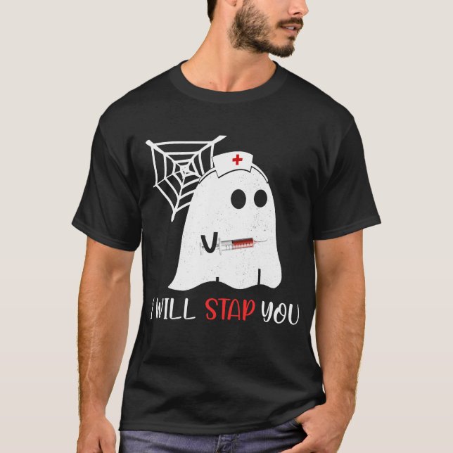 i will stap you nurse T-Shirt (Front)