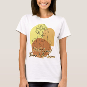 I Will Succeed Because I Am Insane Boho Line Art T-Shirt